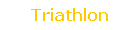Triathlon